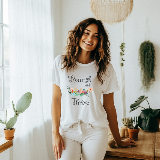 Flourish and thrive T-shirt