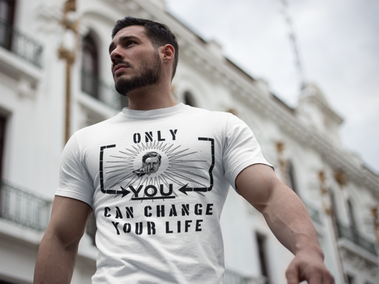 Only you can change your life Shirt